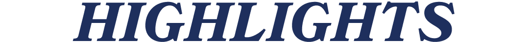 HIGHLIGHTS