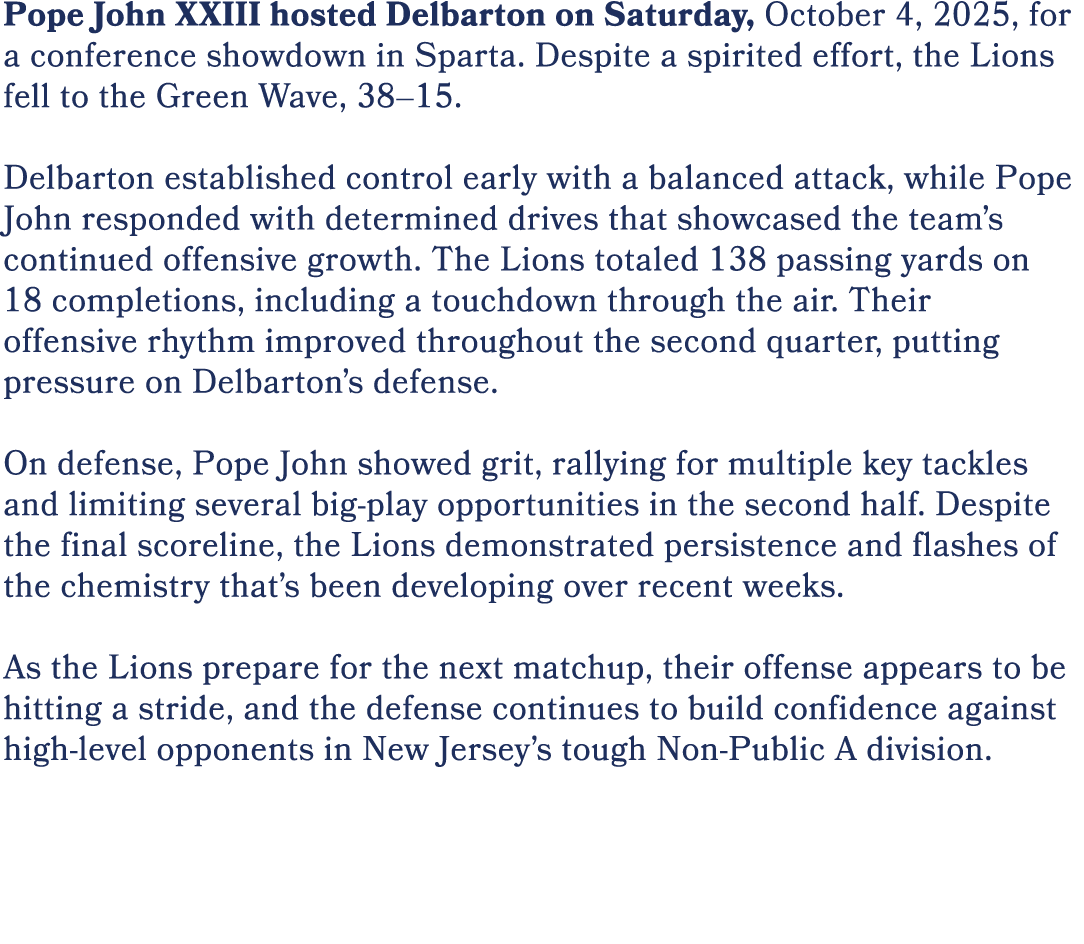 Pope John XXIII hosted Delbarton on Saturday, October 4, 2025, for a conference showdown in Sparta. Despite a spirite...