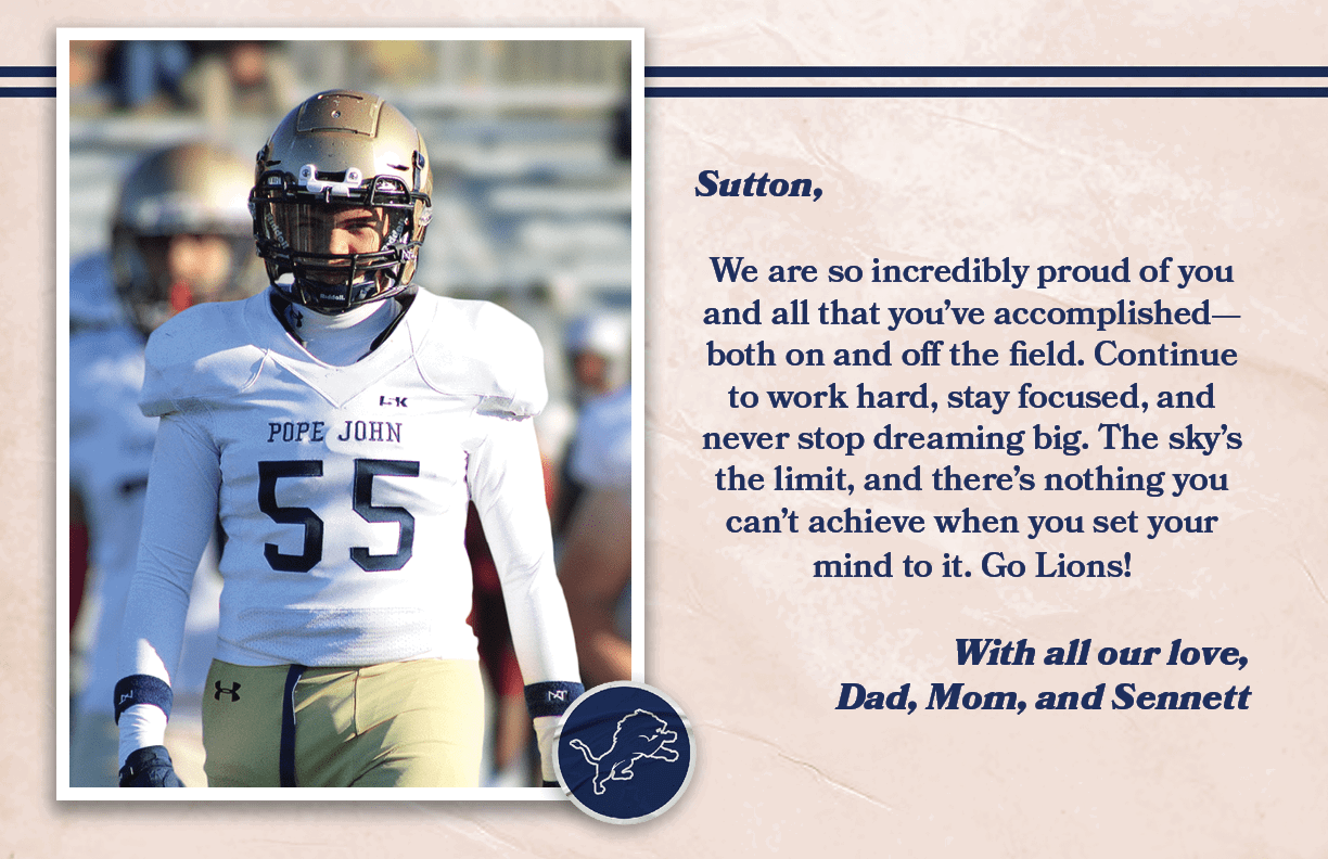 Sutton, We are so incredibly proud of you and all that you’ve accomplished—both on and off the field. Continue to wor...