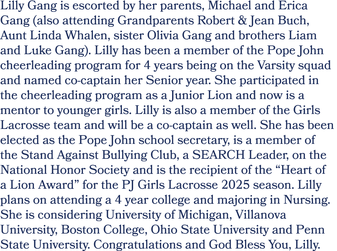 Lilly Gang is escorted by her parents, Michael and Erica Gang (also attending Grandparents Robert & Jean Buch, Aunt L...