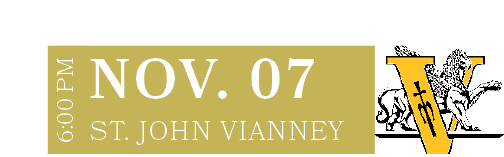 ST. JOHN VIANNEY,NOV. 07,6:00 P