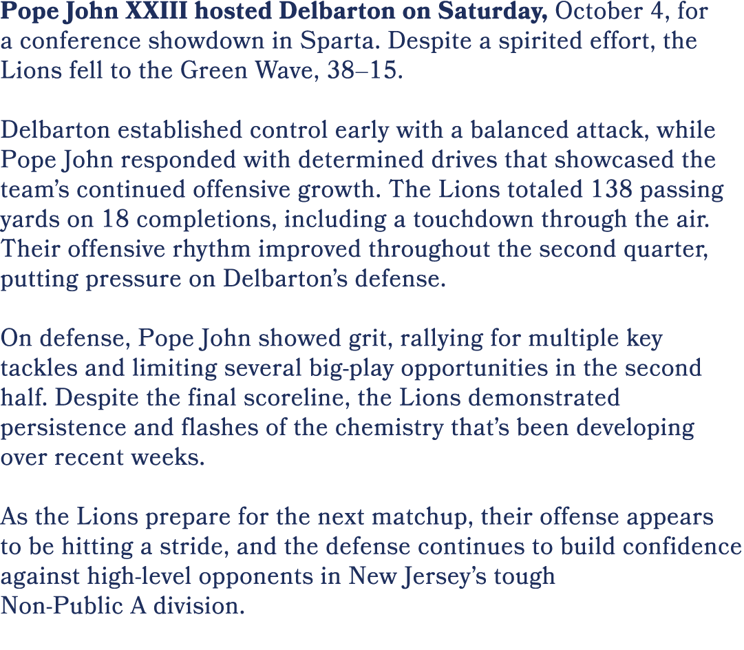 Pope John XXIII hosted Delbarton on Saturday, October 4, for a conference showdown in Sparta. Despite a spirited effo...