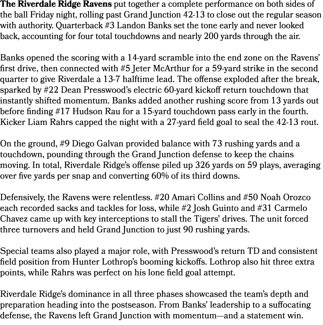 The Riverdale Ridge Ravens put together a complete performance on both sides of the ball Friday night, rolling past G...