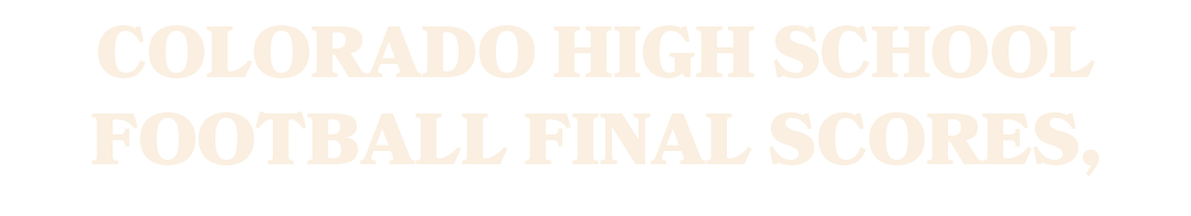 Colorado high school football final scores, 
