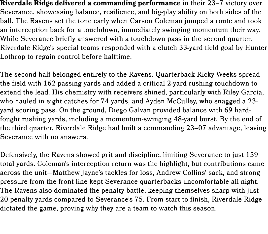 Riverdale Ridge delivered a commanding performance in their 23–7 victory over Severance, showcasing balance, resilien...