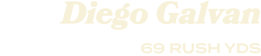 Diego Galvan 69 RUSH YDS