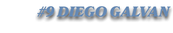 #9 DIEGO GALVAN