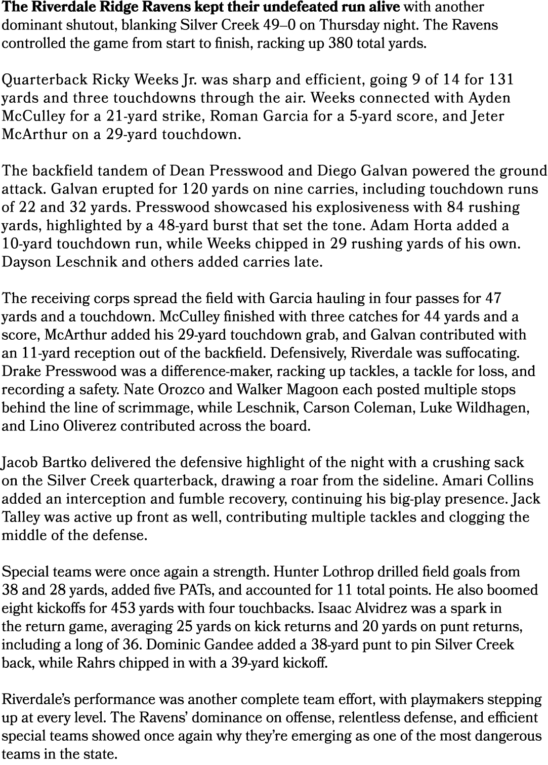 The Riverdale Ridge Ravens kept their undefeated run alive with another dominant shutout, blanking Silver Creek 49–0 ...