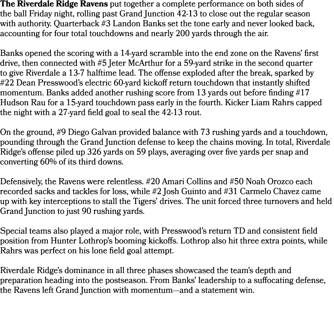 The Riverdale Ridge Ravens put together a complete performance on both sides of the ball Friday night, rolling past G...