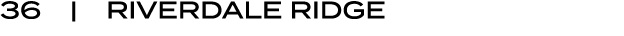 36 |  Riverdale Ridge