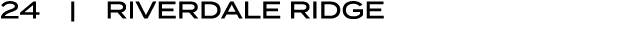 24 |  Riverdale Ridge