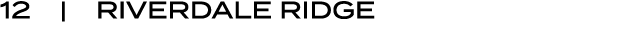 12 |  Riverdale Ridge