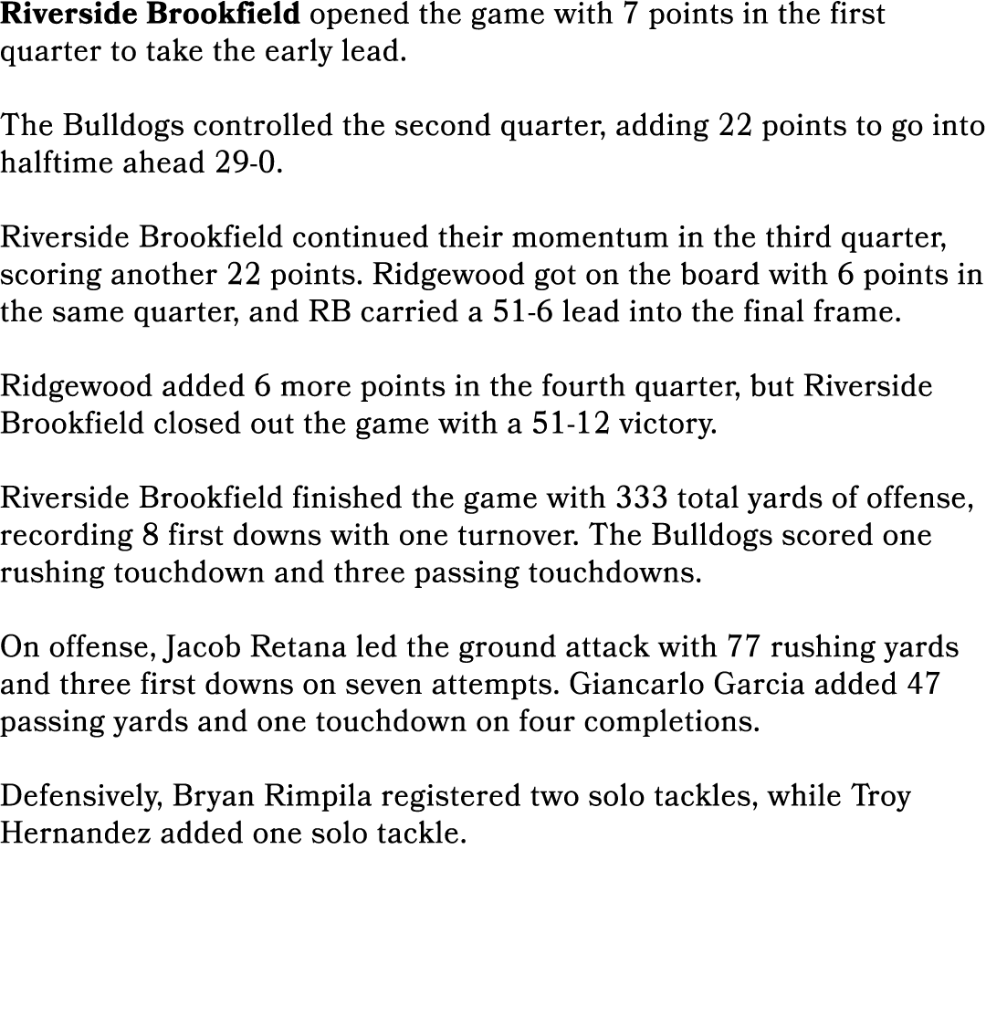Riverside Brookfield opened the game with 7 points in the first quarter to take the early lead. The Bulldogs controll...
