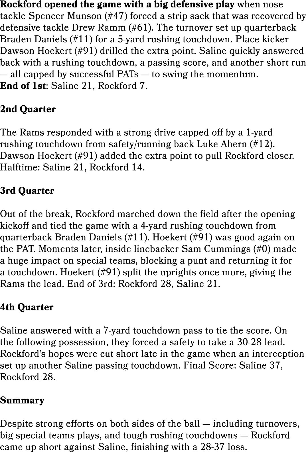 Rockford opened the game with a big defensive play when nose tackle Spencer Munson (#47) forced a strip sack that was...