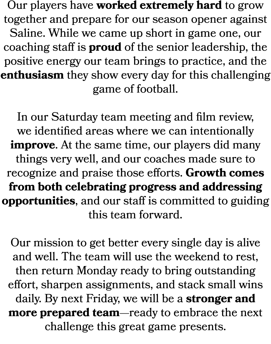 Our players have worked extremely hard to grow together and prepare for our season opener against Saline. While we ca...