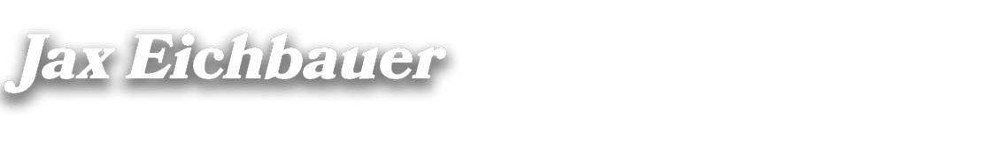 Jax Eichbauer
