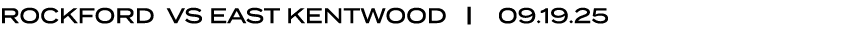ROCKFORD VS EAST KENTWOOD | 09.19.25