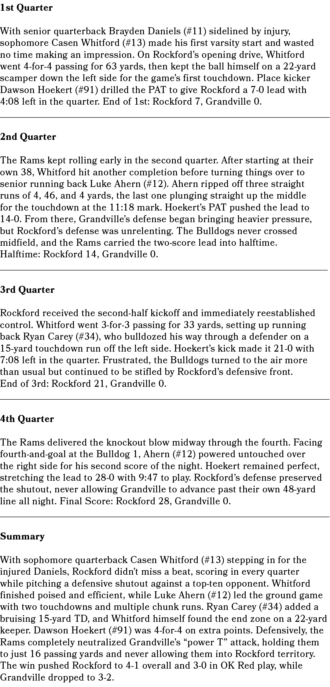 1st Quarter With senior quarterback Brayden Daniels (#11) sidelined by injury, sophomore Casen Whitford (#13) made hi...