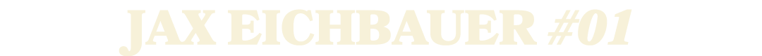 jax eichbauer #01