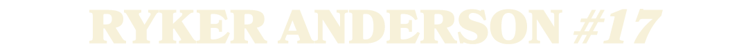 ryker anderson #17