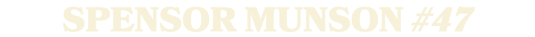 spensor munson #47