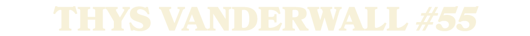 Thys VanderWall #55