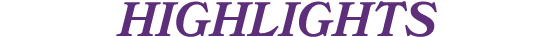 HIGHLIGHTS