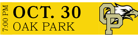 OAK PARK,OCT. 30,7:00 P