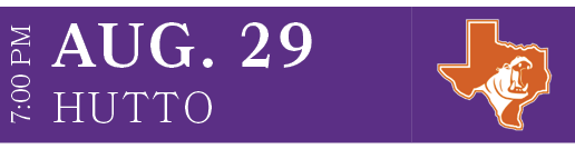 HUTTO,AUG. 29,7:00 P