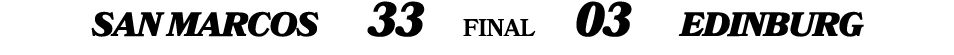 San MarcoS 33 FINAL 03 Edinburg