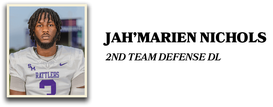 JAH’MARIEN NICHOLS,2ND Team DEFENSE D