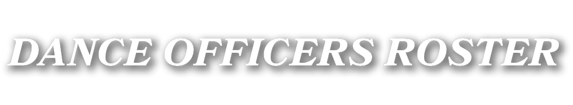 DANCE OFFICERS ROSTER