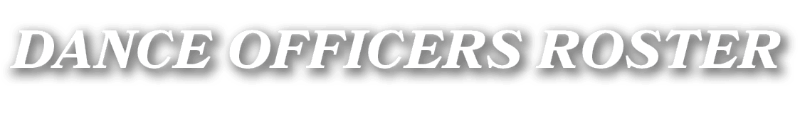 DANCE OFFICERS ROSTER