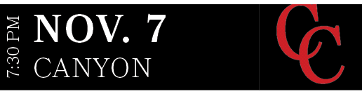 CANYON,nov. 7,7:30 P
