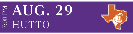 HUTTO,AUG. 29,7:00 P