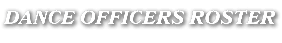 DANCE OFFICERS ROSTER