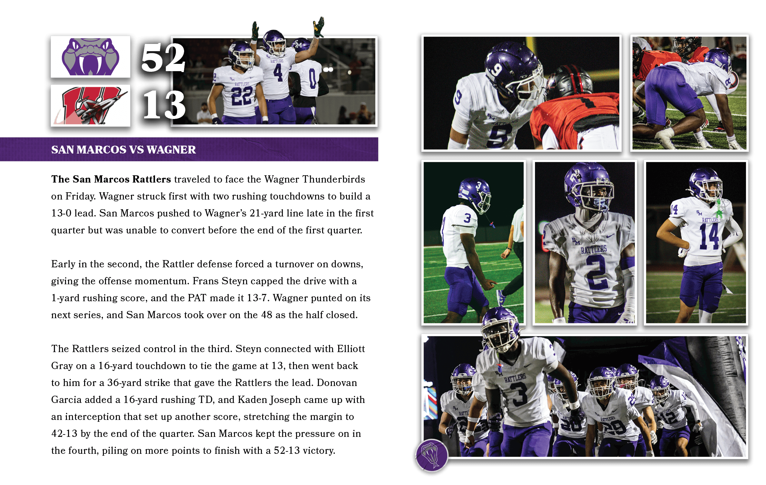 13,52,The San Marcos Rattlers traveled to face the Wagner Thunderbirds on Friday. Wagner struck first with two rushin...