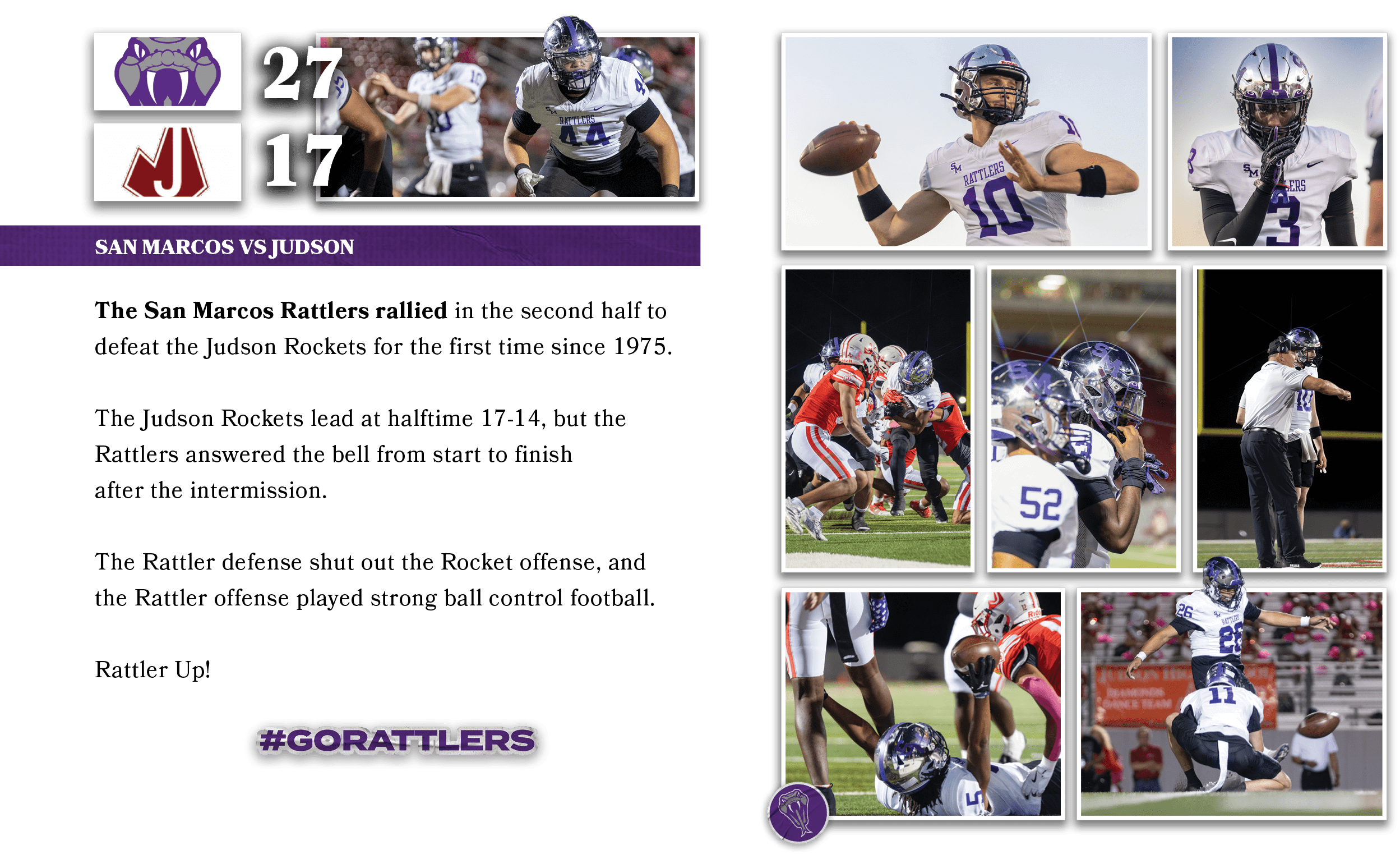 17,27,The San Marcos Rattlers rallied in the second half to defeat the Judson Rockets for the first time since 1975. ...