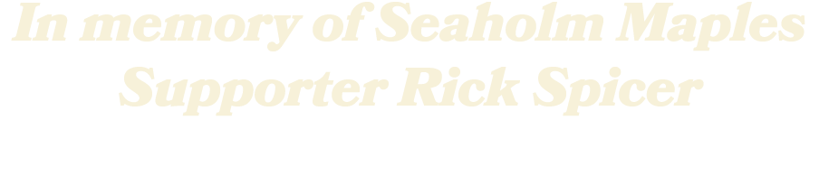 In memory of Seaholm Maples Supporter Rick Spicer