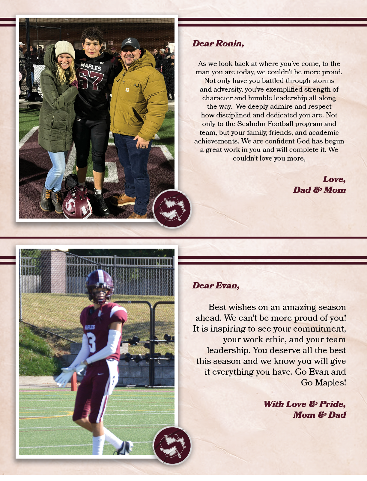 Dear Ronin, As we look back at where you’ve come, to the man you are today, we couldn’t be more proud. Not only have ...