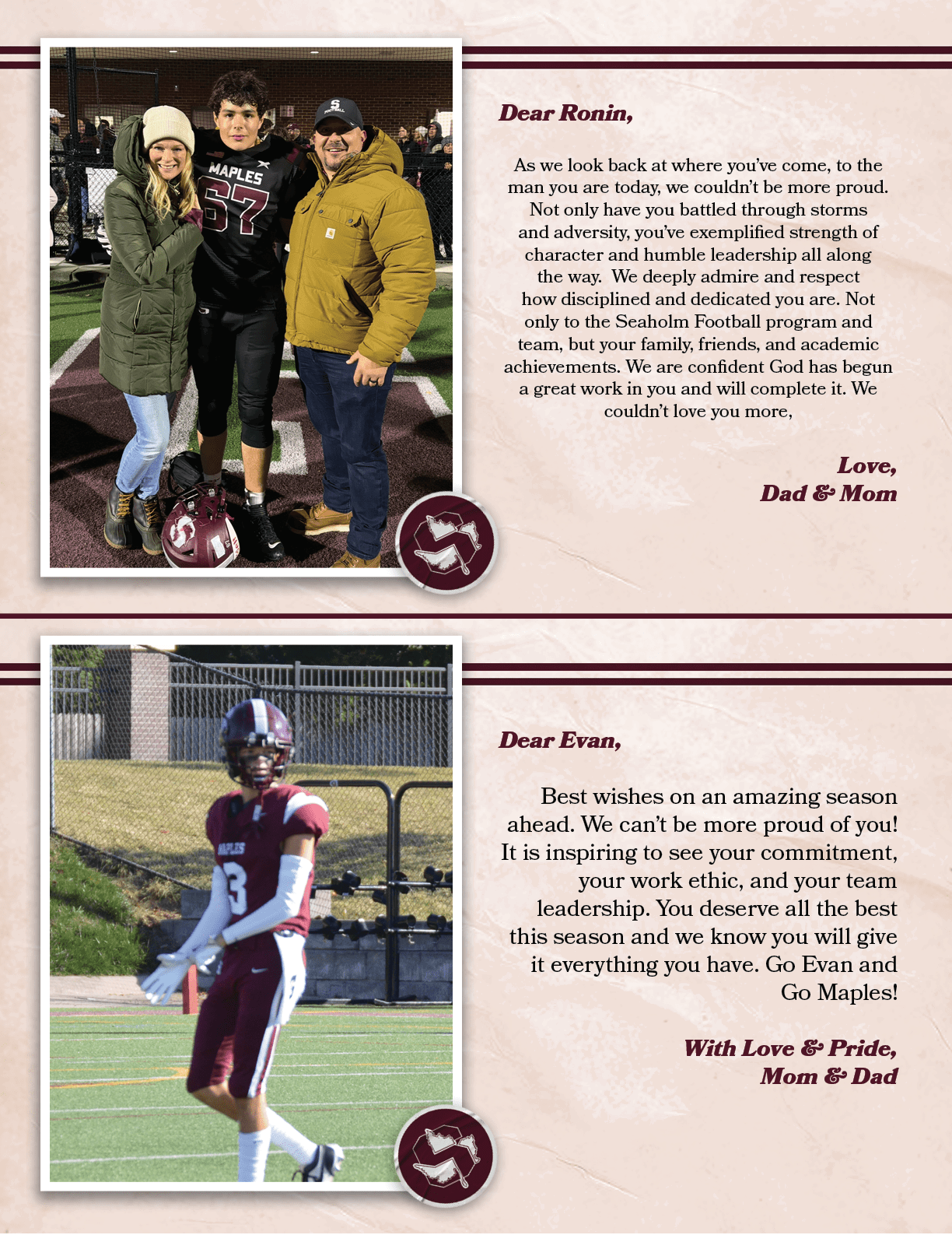 Dear Ronin, As we look back at where you’ve come, to the man you are today, we couldn’t be more proud. Not only have ...