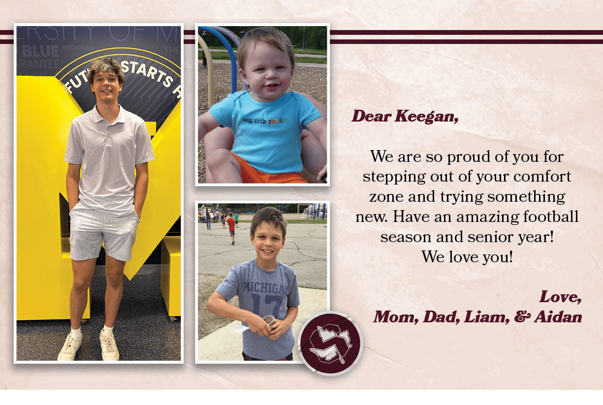 Dear Keegan, We are so proud of you for stepping out of your comfort zone and trying something new. Have an amazing f...