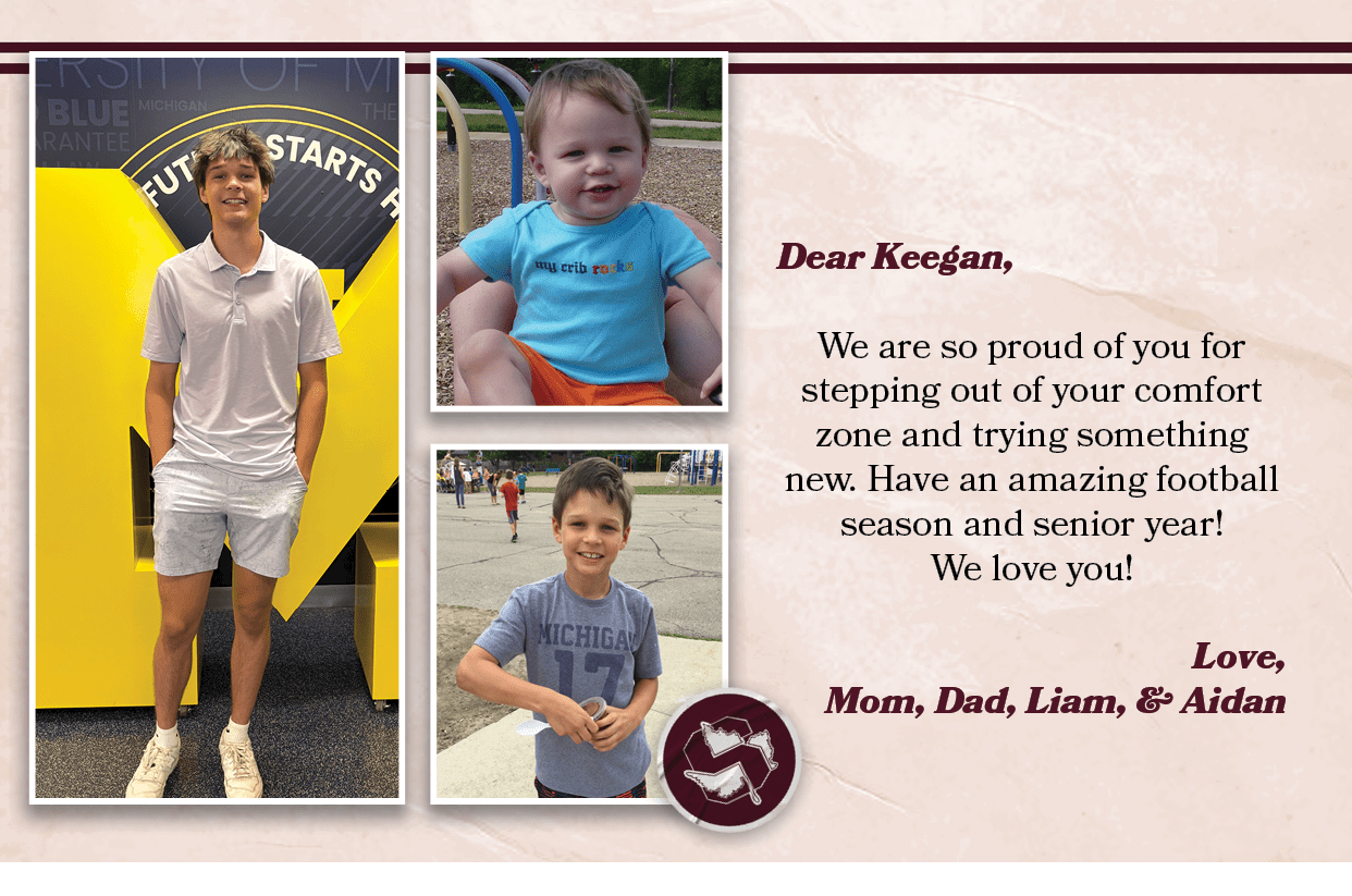 Dear Keegan, We are so proud of you for stepping out of your comfort zone and trying something new. Have an amazing f...