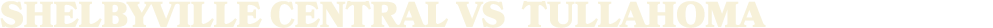 shelbyville central vs tullahoma
