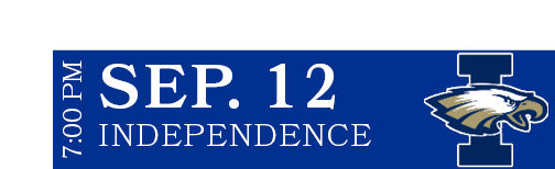 INDEPENDENCE,sep. 12 ,7:00 P