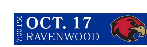 RAVENWOOD,oct. 17,7:00 P