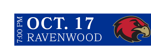 RAVENWOOD,oct. 17,7:00 P