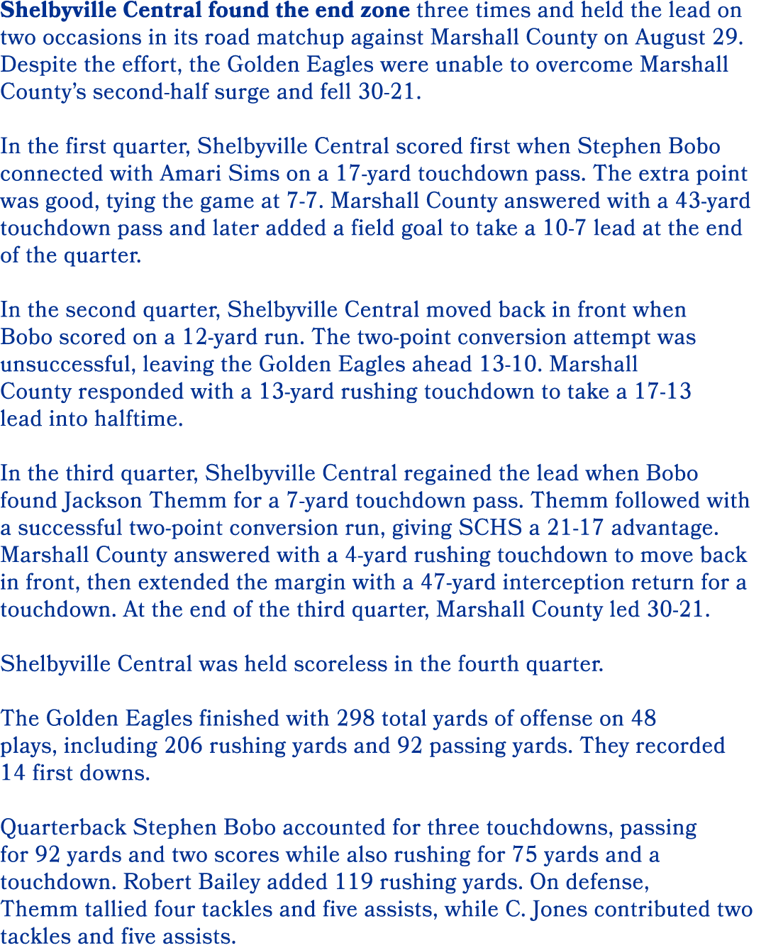 Shelbyville Central found the end zone three times and held the lead on two occasions in its road matchup against Mar...