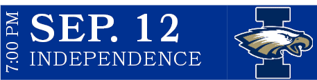 INDEPENDENCE,sep. 12 ,7:00 P
