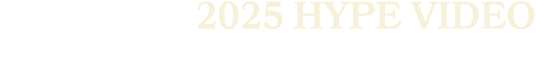 2025 hype video